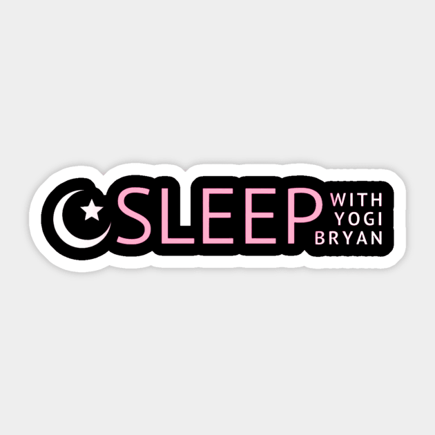Sleep with Yogi Bryan Sticker by Yogi Bryan